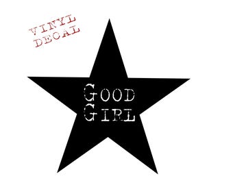 Good Girl star vinyl decal