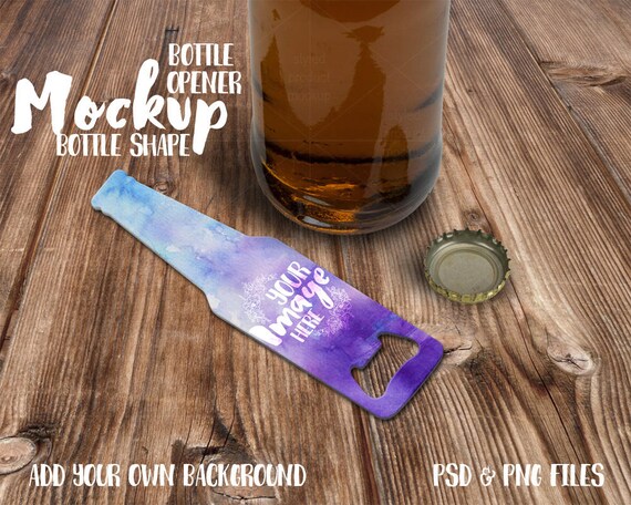 Bottle Shaped Bottle Opener Mockup Templateadd Your Own Bottle Shaped Bottle Opener Mockup Templateadd Your Own