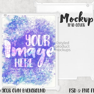 May include: White iPad case mockup with a watercolor background featuring purple, blue, and white colors. The text "YOUR Image HERE" is written in white on the case. The text "Mockup iPad Cover" is written in black on the case.