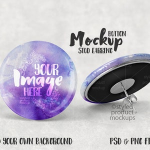 May include: A mockup of a button stud earring with a watercolor design. The button is purple and blue with a white floral design and the text "YOUR Image HERE". The back of the earring is shown with a silver post and a butterfly back.