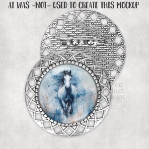 May include: A silver-toned brooch with a detailed geometric border. The brooch features a round, domed center with a watercolor image of a white horse running through a blue and tan landscape. The text "AI WAS -NOT- USED TO CREATE THIS MOCKUP" is at the top.