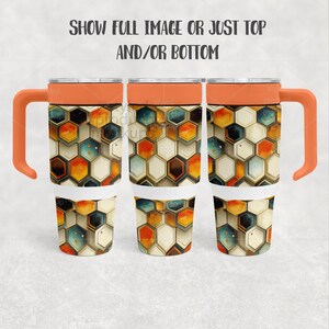 May include: Three insulated tumblers with orange handles and lids. The tumblers feature a repeating pattern of colorful, geometric honeycomb shapes in shades of orange, yellow, blue, and black. The text "SHOW FULL IMAGE OR JUST TOP AND/OR BOTTOM" is at the top.