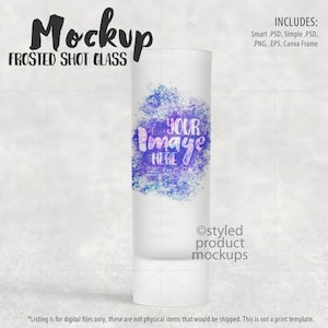 Dye sublimation tall shot glass frosted Mockup | Add your own image and background
