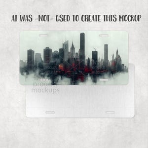 May include: Rectangular license plate with a cityscape design in shades of grey and red, with a misty reflection. The plate has mounting holes. Text at the top says "AI WAS -NOT- USED TO CREATE THIS MOCKUP".