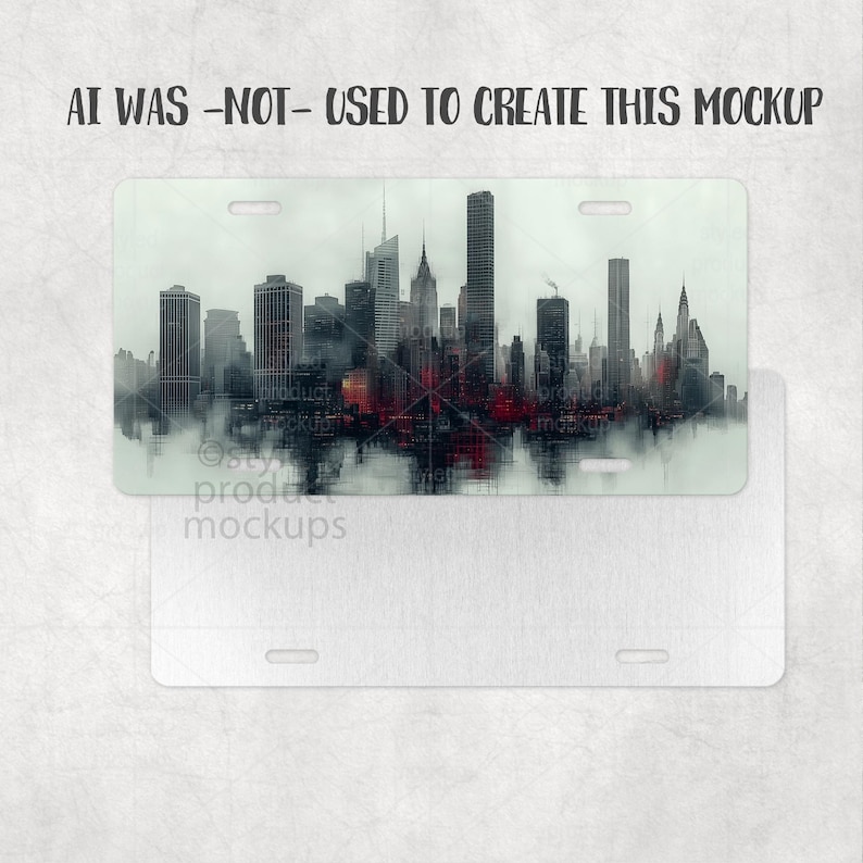 May include: Rectangular license plate with a cityscape design in shades of grey and red, with a misty reflection. The plate has mounting holes. Text at the top says "AI WAS -NOT- USED TO CREATE THIS MOCKUP".