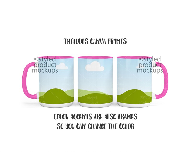 May include: Three white mugs with pink rims and handles. Each mug has a different design featuring a green hill and a blue sky with a white cloud. The text "Ostyled product mockups" appears on the mugs. The text "INCLUDES CANVA FRAMES" and "COLOR ACCENTS ARE ALSO FRAMES SO YOU CAN CHANGE THE COLOR" appears below the mugs.