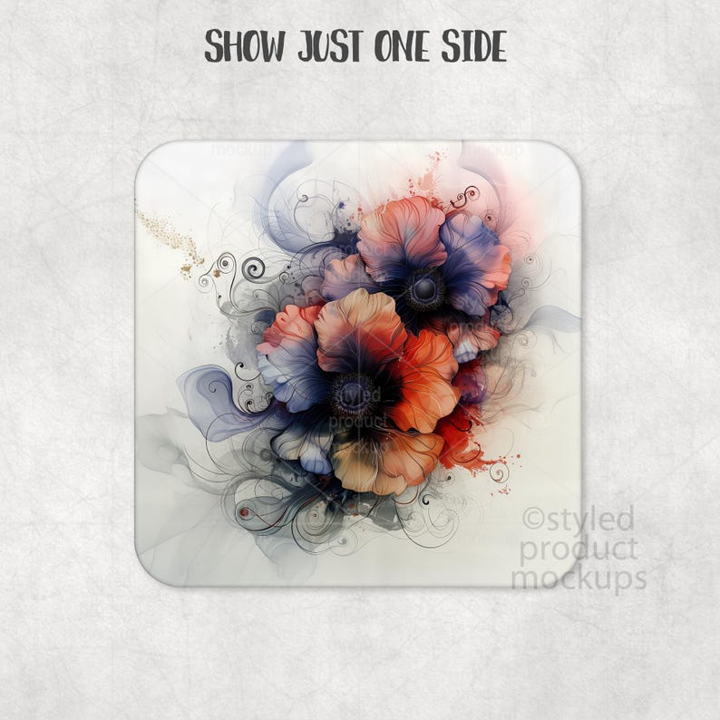 May include: Square coaster featuring a watercolor floral design in shades of orange, purple, and blue. The coaster has a white background with the text "SHOW JUST ONE SIDE" at the top and "styled product mockups" at the bottom.