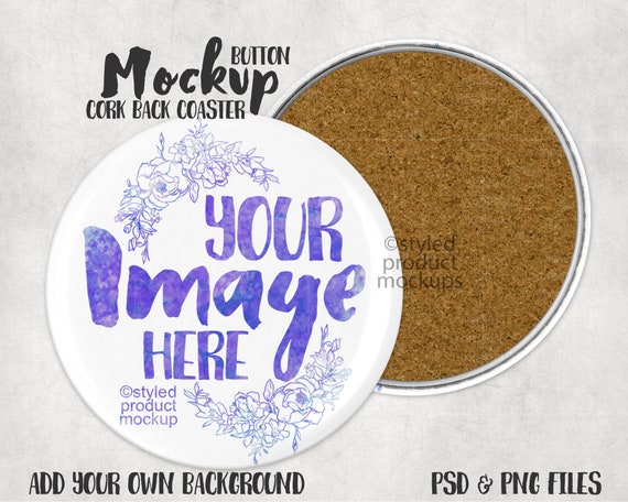 Button Coaster With Cork Backing Mockup Add Your Own Image and