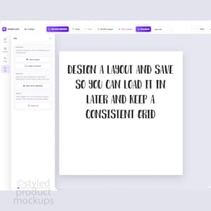 May include: A digital interface for GridStudio showing a file menu with options to save or load a layout. The central white square displays the black text: DESIGN A LAYOUT AND SAVE SO YOU CAN LOAD IT IN LATER AND KEEP A CONSISTENT GRID.
