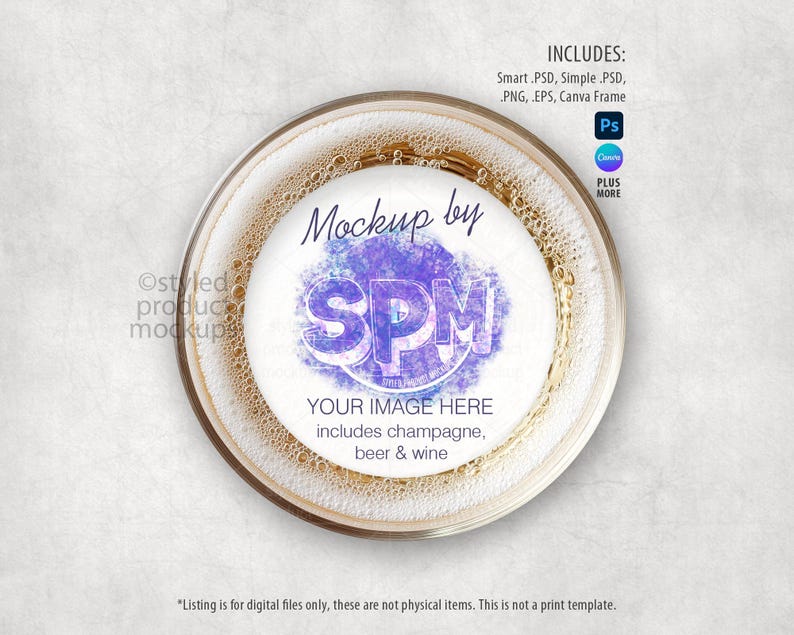 May include: Overhead view of a glass of champagne or beer with a white circular design in the center. The design features the text "Mockup by SPM" and "YOUR IMAGE HERE includes champagne, beer & wine". The image includes digital file information.