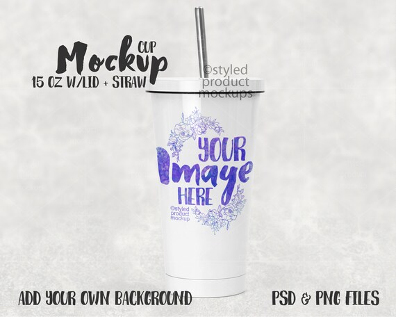 Download Dye Sublimation 15 Oz Tapered Cup With Lid And Straw Mockup Etsy