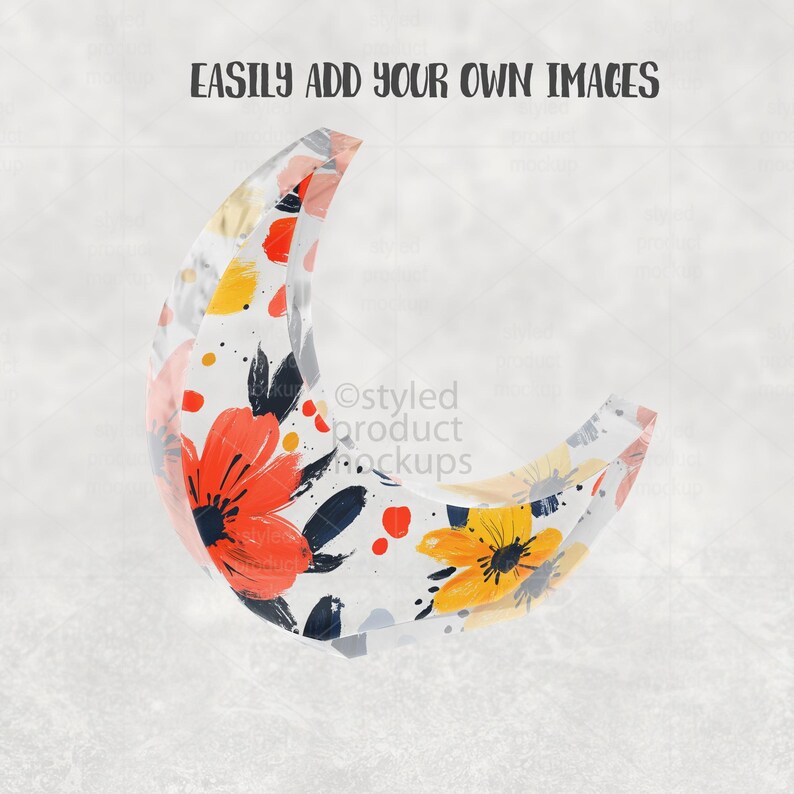 May include: A crescent-shaped decorative object with a floral design. The design features orange, yellow, and white flowers with black and blue accents. The text "EASILY ADD YOUR OWN IMAGES" is at the top.