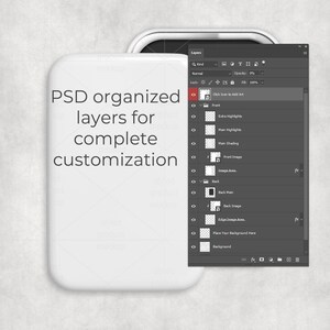 May include: A white product mockup with the text "PSD organized layers for complete customization." A dark gray software interface displays layer options. The mockup has a rounded rectangular shape with a silver border.