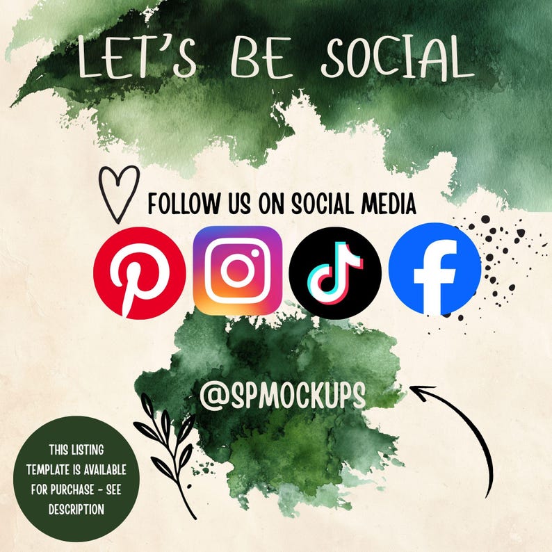 May include: A graphic with the text "LET'S BE SOCIAL" and "FOLLOW US ON SOCIAL MEDIA" above social media icons for Pinterest, Instagram, TikTok, and Facebook. The graphic also includes the text "@SPMOCKUPS" and a note about the listing template.