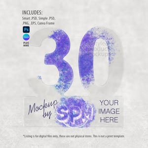 Może przedstawiać: Przezroczysta akrylowa liczba 30 z fioletowym efektem akwareli. Projekt zawiera tekst "Mockup by SPM" i "Your Image Here". Obraz zawiera r&oacute;wnież tekst "Includes: Smart .PSD, Simple .PSD, .PNG, .EPS, Canva Frame".