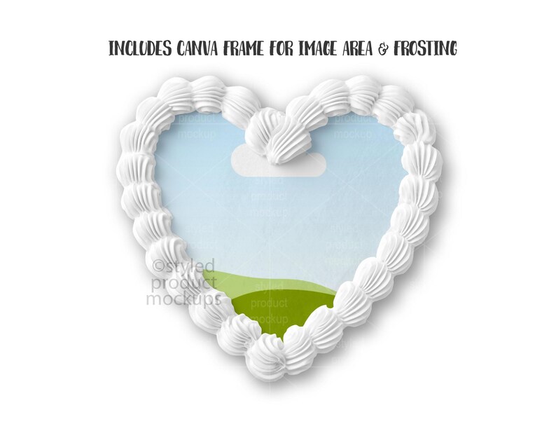 May include: A heart-shaped design with white frosting around the edges. The center features a light blue sky and green grass, with the text "INCLUDES CANVA FRAME FOR IMAGE AREA & FROSTING" at the top. This design is ideal for mockups.