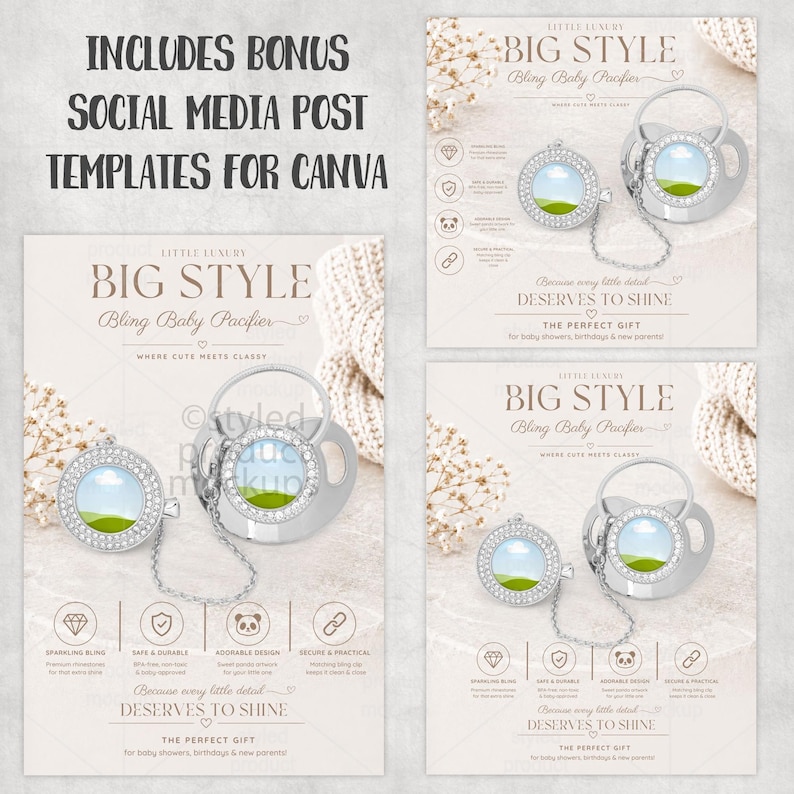 May include: A promotional image for baby pacifiers. The image features three mockups of a silver pacifier with a sparkling, jewel-encrusted frame. Text includes "BIG STYLE Bling Baby Pacifier" and "Includes Bonus Social Media Post Templates for Canva."