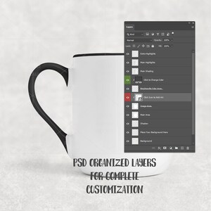 May include: A white ceramic mug with a black handle and rim. The image includes a digital interface showing organized layers for customization. Text on the mug reads "PSD ORGANIZED LAYERS FOR COMPLETE CUSTOMIZATION."