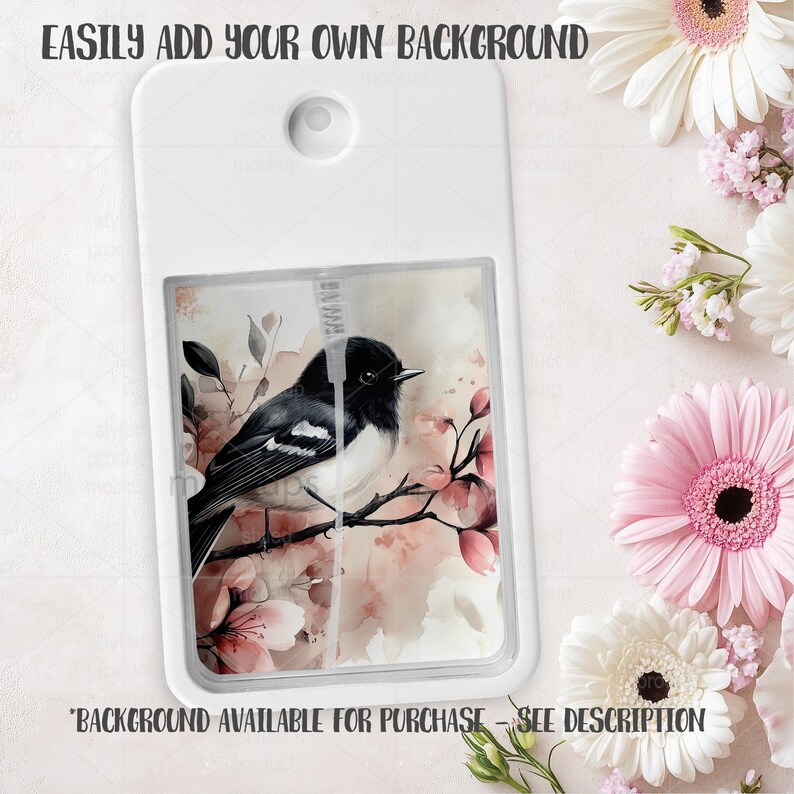 May include: A white pocket-sized spray bottle with a watercolor image of a black and white bird perched on a branch with pink flowers. The text "EASILY ADD YOUR OWN BACKGROUND" is at the top, and "BACKGROUND AVAILABLE FOR PURCHASE - SEE DESCRIPTION" is at the bottom.