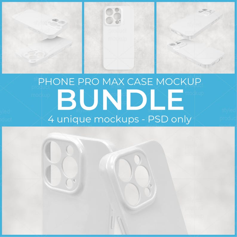 May include: A mockup bundle of white phone cases. The image shows multiple views of the phone case, including top-down and angled shots. Text on the image reads "PHONE PRO MAX CASE MOCKUP BUNDLE" and "4 unique mockups - PSD only."