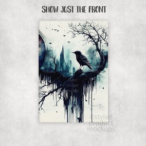 May include: A digitally painted artwork featuring a black crow perched on a tree branch. The artwork has a gothic theme, with a cityscape in the background and a dark, moody color palette. The words "SHOW JUST THE FRONT" are at the top.