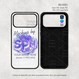 May include: Two black and white phone case mockups. The front case has a white background with the text "Mockup by SPM" and "Your Image Here phone 17 PRO MAX". The back case is black with a textured pattern.