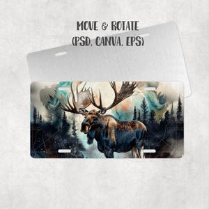 May include: License plate with a watercolour painting of a moose with large antlers in a forest setting. The moose is brown and black, set against a backdrop of trees and a colourful sky. The text "MOVE & ROTATE (PSD. CANVA. EPS)" is at the top.