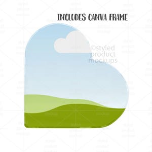 May include: A stylized Canva frame mockup with a rounded top and a landscape design. The frame features a blue sky with a white cloud and green rolling hills. The text "INCLUDES CANVA FRAME" is at the top.