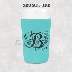 May include: A teal coffee cup sleeve featuring a black floral design and the letter "B". The sleeve is wrapped around a clear plastic cup with a white lid. The text "SHOW SOLID COLOR" is at the top.