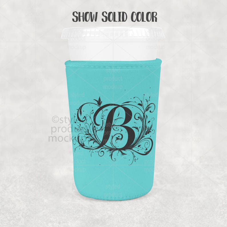 May include: A teal coffee cup sleeve featuring a black floral design and the letter "B". The sleeve is wrapped around a clear plastic cup with a white lid. The text "SHOW SOLID COLOR" is at the top.
