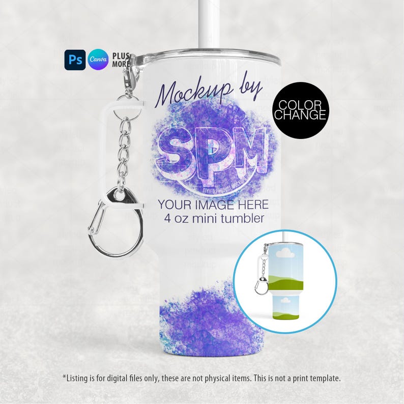 May include: A white 4 oz mini tumbler with a purple watercolor design and the text "Mockup by SPM". Includes a silver keychain. The image also contains the text "YOUR IMAGE HERE" and "COLOR CHANGE".