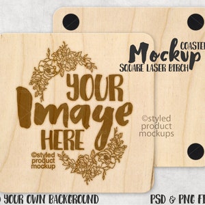 Laser Etched Square birch wood coaster mockup | Add your own image and background