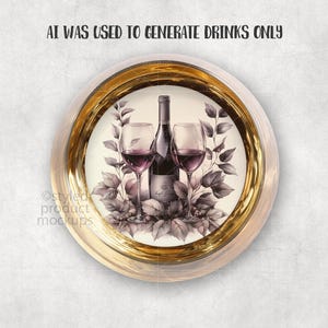 May include: A round decorative plate with a gold rim featuring a wine-themed illustration. The illustration includes a wine bottle, two glasses filled with red wine, and leafy branches. The text "AI WAS USED TO GENERATE DRINKS ONLY" is at the top.