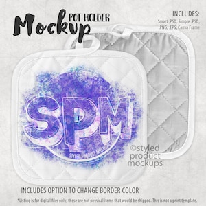 May include: A white pot holder mockup with a quilted design. The pot holder has a colorful watercolor design with the text "SPM" and "Styled Product Mockups". The text "Includes option to change border color" is at the bottom of the image.