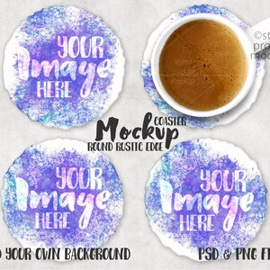May include: Mockup of three round, white coasters with a rustic edge. Each coaster has a watercolor design of purple, blue, and white with a floral pattern. The text "YOUR IMAGE HERE" is written in a white, cursive font on each coaster. One coaster has a white coffee mug on top of it.