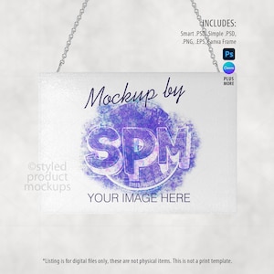 May include: A rectangular sign mockup, suspended by a silver chain. The sign features the text "Mockup by SPM" in a purple and blue design, with "YOUR IMAGE HERE" below. The words "Styled product mockups" are at the bottom left.