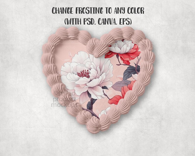 May include: A heart-shaped design with a pink frosting border and a floral illustration. The illustration features white and red flowers with green leaves. Text at the top reads "CHANGE FROSTING TO ANY COLOR (WITH PSD. CANVA. EPS)".