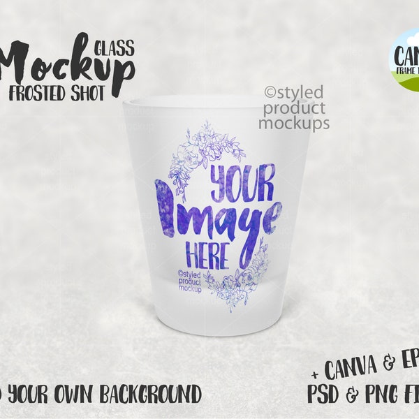 Dye sublimation frosted shot glass Mockup | Add your own image and background |  canva frame mockup