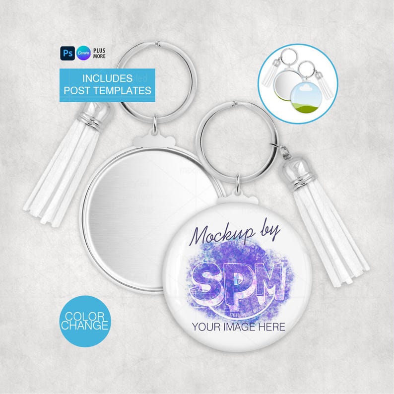 May include: A mockup of a round keychain with a silver ring and a white tassel. The keychain has a white surface with the text "Mockup by SPM YOUR IMAGE HERE" in a purple and blue design. The image also includes the text "INCLUDES POST TEMPLATES" and "COLOR CHANGE".