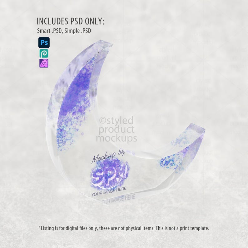 May include: A transparent crescent moon shape with purple and blue accents. The image includes text that reads "INCLUDES PSD ONLY: Smart .PSD, Simple .PSD" and "Ostyled product mockups". The image also includes the text "Mockup by SPM".