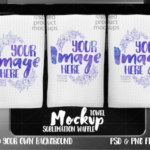 May include: Mockup of three white waffle kitchen towels with a floral design and the text "Your Image Here". The towels are on a black surface with the text "Towel Mockup Sublimation Waffle" below them.