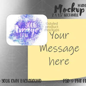May include: A mockup image of a rectangular magnet, 2 x 1.5 inches, with a rounded corner. The magnet has a white background with a watercolor design and the text "YOUR IMAGE HERE". A yellow sticky note displays the text "Your Message here".