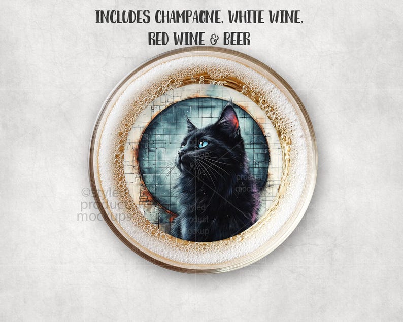 May include: A round coaster with a black cat illustration, blue eyes, and a textured background. The coaster has a gold-colored rim and the text "INCLUDES CHAMPAGNE, WHITE WINE, RED WINE & BEER".