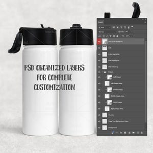May include: Two white water bottles with black lids and handles. The bottles have the text "PSD ORGANIZED LAYERS FOR COMPLETE CUSTOMIZATION" in black. A digital design interface is visible on the right.