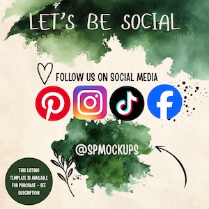 May include: A graphic with the text "LET'S BE SOCIAL" and "FOLLOW US ON SOCIAL MEDIA" above social media icons for Pinterest, Instagram, TikTok, and Facebook. The image also includes the text "@SPMOCKUPS" and a note about the listing template.