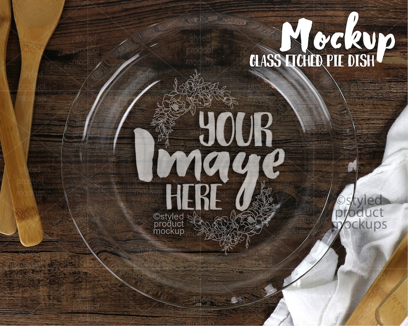 Glass Etched Pie Dish Mockup Template Add Your Own Image Etsy