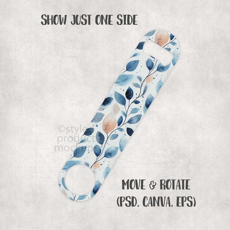 May include: A bottle opener with a floral design. The opener is white with blue leaves and peach-colored accents. The text "SHOW JUST ONE SIDE" and "MOVE & ROTATE (PSD, CANVA, EPS)" are visible.