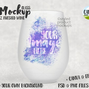 May include: A frosted wine glass mockup with the text "Mockup" and "17 OZ FROSTED WINE". The glass has a watercolour design with the words "YOUR IMAGE HERE". The image also includes the text "+ CANVA & EPS" and "PSD & PNG FILES".