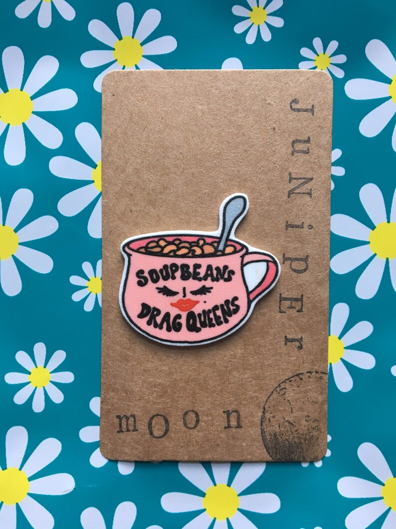 Soupbeans /& Drag Queens Pink Soup Mug Pin