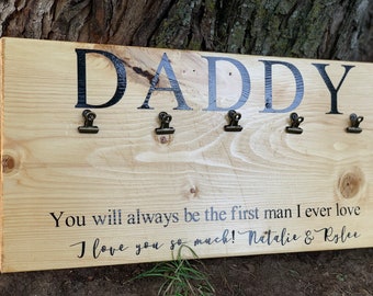 Fathers Day Gift, Daddy Sign, You Will Always Be The First Man I Ever Loved, Personalized, Wooden Photo Sign, Gift For Dad